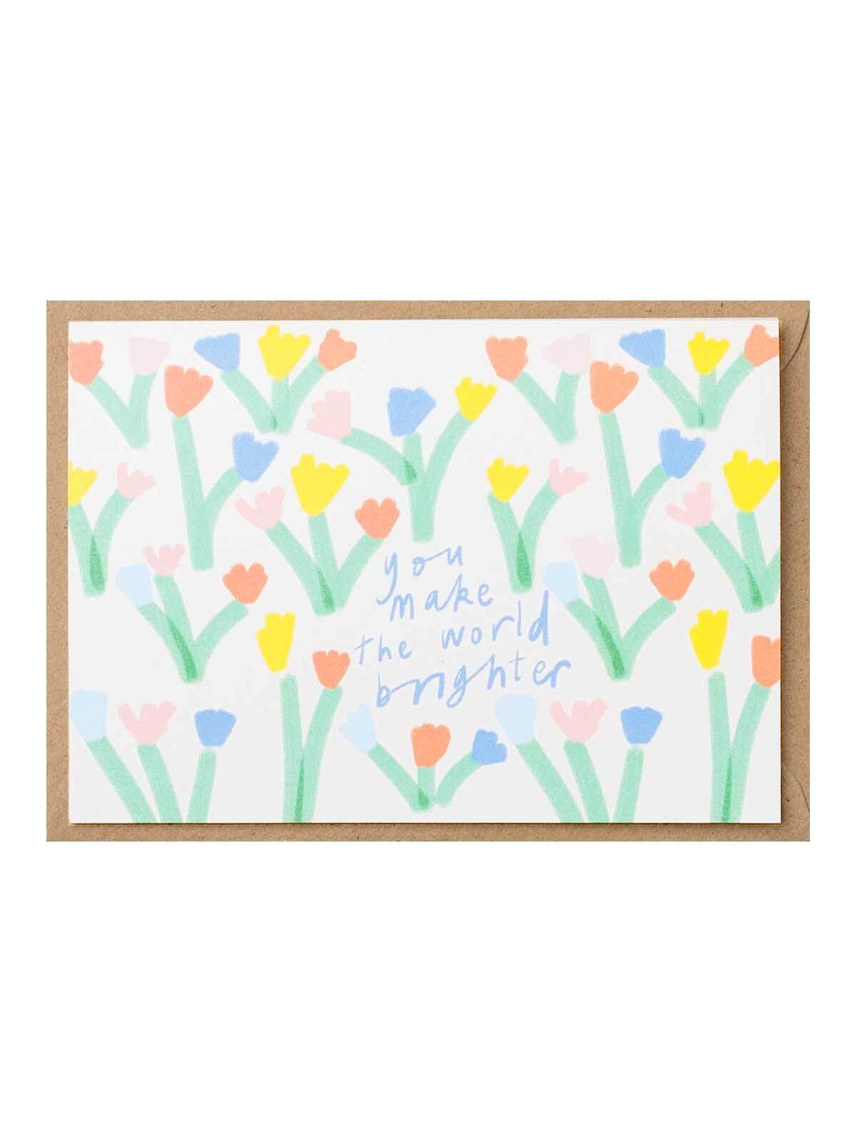 You make the world brighter card